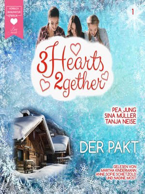 cover image of Der Pakt--3hearts2gether, Band 1